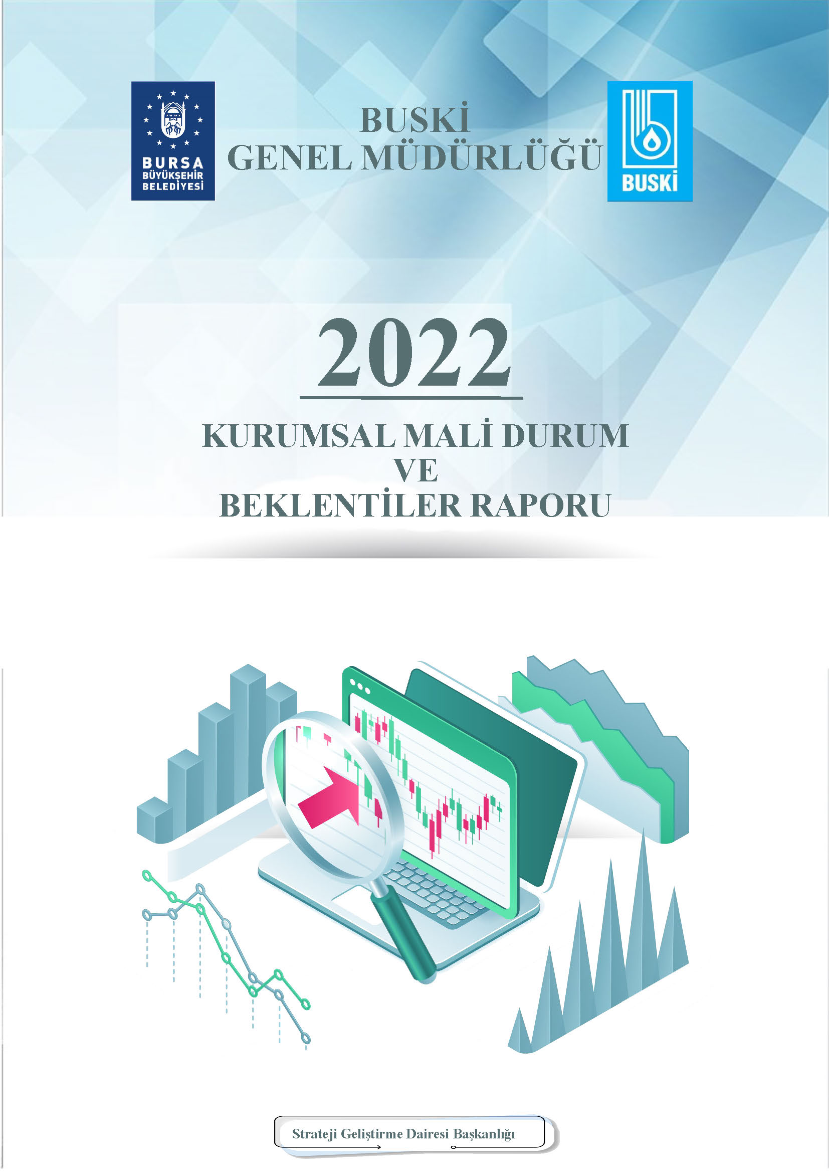 2022 Yılı Kurumsal Mali Durum ve Beklentiler Raporu